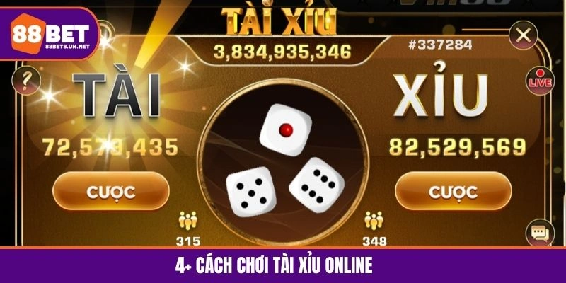 4+ Cách Chơi Tài Xỉu Online