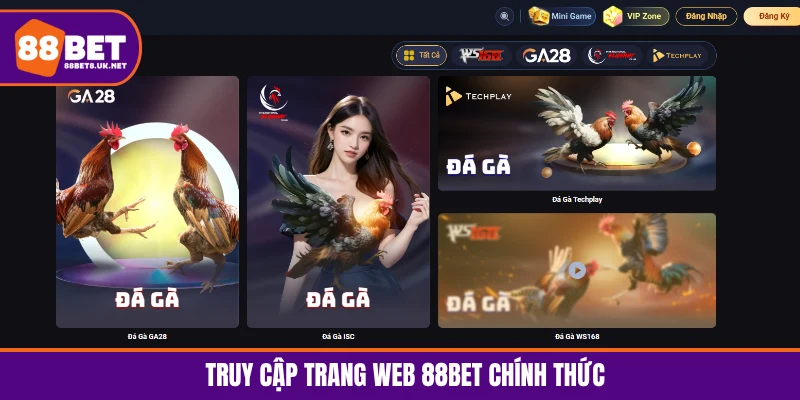 Cách vào 88BET truy cập trang web chính thức của nhà cái