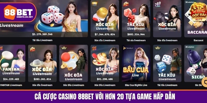Cá cược casino 88BET với hơn 20 tựa game hấp dẫn