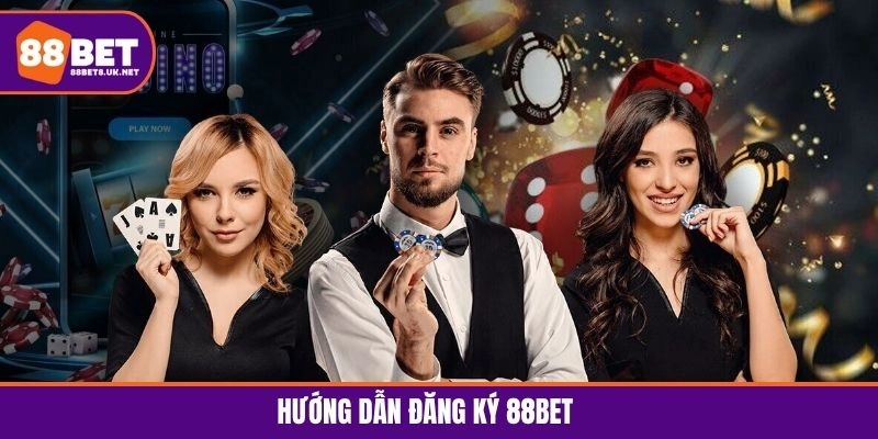 hướng dẫn đăng ký 88BET