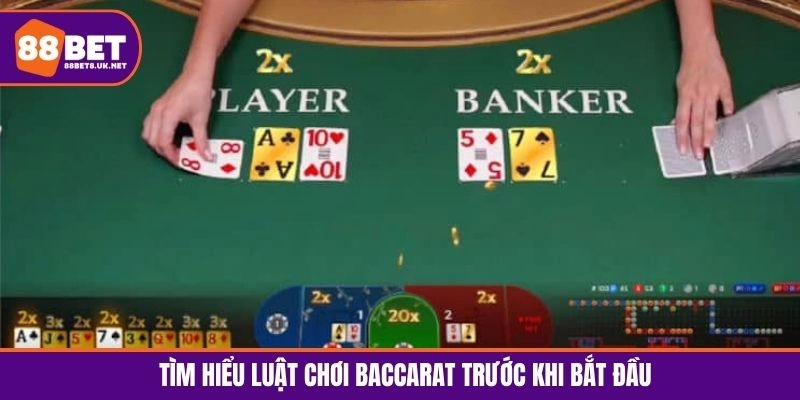 Tìm hiểu luật chơi baccarat trước khi bắt đầu để dễ dàng trải nghiệm